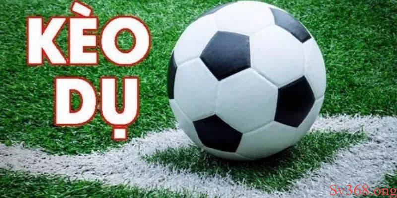 Tìm Hiểu Kèo Dụ, Cách Thức Nhận Biết Rõ Ràng Chuẩn 2025 4 Kèo dụ là gì?